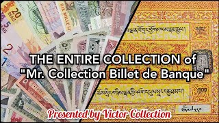 World Banknotes Collection of quotMr Collection Billet de Banquequot [upl. by Nami]