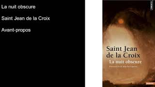 Livre audio La Nuit Obscure Saint Jean de la Croix Avant Propos [upl. by Redmer468]