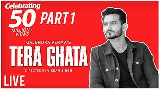 Tera Ghata  Gajendra Verma  Vikram Singh  Celebration Video Part 1 [upl. by Luing]