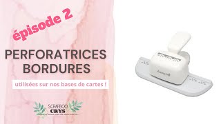 Ressortez vos PERFORATRICES BORDURES pour des créations simples mais MAGNIFIQUES [upl. by Laban98]