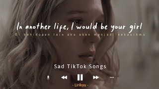 Sad TikTok Songs Lyrics Video The saddest song to make you cry [upl. by Pace745]