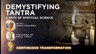 Episode 12 Demystifying Tantra  a Path of Spiritual Science Inquiries by Foca Yariv [upl. by Asillam]