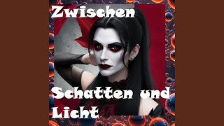 Zwischen Schatten und Licht Special Version [upl. by Nalo]