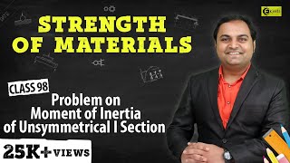 Problems on Moment of Inertia of Unsymmetrical ISection  Moment of Inertia  Strength of Materials [upl. by Astor242]