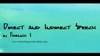 Direct and Indirect Speeches in French [upl. by Dnalro621]