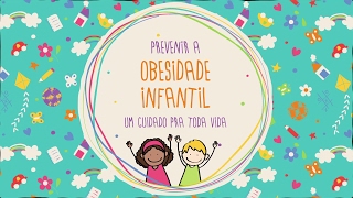 Prevenir a obesidade infantil  Observatório da Primeira Infância [upl. by Naoma2]