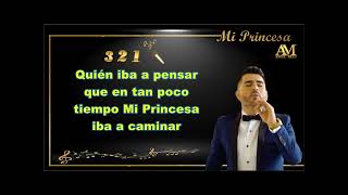 La canción mas hermosa para una Quinceañera Mi princesa Karaoke Angel Melo [upl. by Nettle]