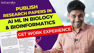 Publish Research Papers in AI ML in Biology  Get Work Experience [upl. by Fillbert22]