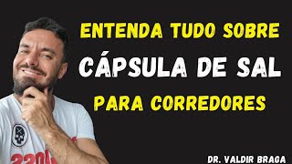 Entenda tudo sobre CÁPSULA DE SAL para corrredores [upl. by Sapphire]