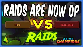 RAIDS Are BROKEN 10k MEDALS Cap In 50 Minutes HARD VS IMPOSSIBLE  Anime Champions  Update 3 [upl. by Ymereg631]