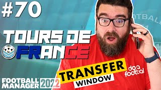 TRANSFER WINDOW RECORD SALE  Part 70  TOURS DE FRANCE FM22  Football Manager 2022 [upl. by Cinnamon529]