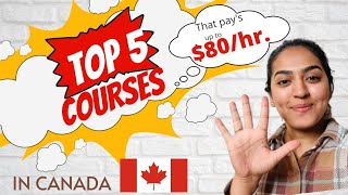 Top 5 courses in Canada 🇨🇦  Healthcare Pays up to 80 hrs [upl. by Hospers]