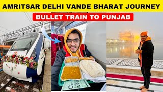 Delhi Amritsar Vande Bharat Express First Commercial Journey with Food Review Bullet Train to Punjab [upl. by Gadmann668]