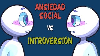 ¿Eres persona INTROVERTIDA o padeces ANSIEDAD SOCIAL [upl. by Ornie]