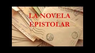 La novela epistolar [upl. by Pavkovic]