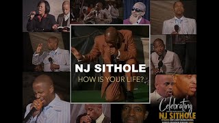 NJ Sithole How is your life [upl. by Volkan297]