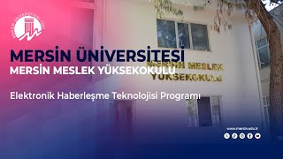 Mersin Üniversitesi  Mersin Meslek Yüksekokulu Uzaktan Öğretim – Elektro Haber Tekno Programı [upl. by Tychon]