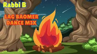 Rabbi B  Lag Baomer Dance Mix [upl. by Jonny]