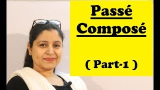 Passé Composé  Part  1   Past Tense in French [upl. by Asnarepse]