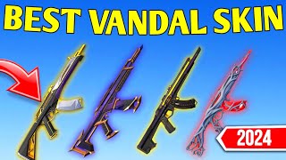 BEST VANDAL SKINS 2024 VALORANT UPDATED [upl. by Neelhsa330]