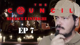 IL LENTO CONCILIO  The Council  Increspature  EP 7 [upl. by Palua]