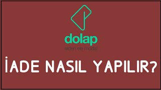 Dolap İade Nasıl Yapılır İade İşlemleri [upl. by Jentoft]