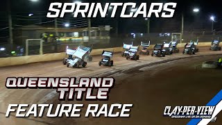 Sprintcars  Queensland Title 202324  Maryborough  22nd Jun 2024  ClayPerView [upl. by Aruol986]