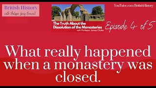 What really happened when a Monastery closed  The Dissolution of the Monasteries Series Episode 4 [upl. by Eirrotal]