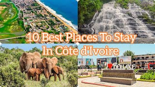 The 10 Best Places To Travel To In Côte dIvoireIvory coast [upl. by Croix]