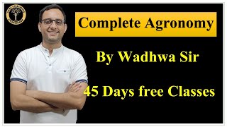 Complete Agronomy in 2 Hours  Wadhwa Sir  45 Days Free Classes [upl. by Lehcer]