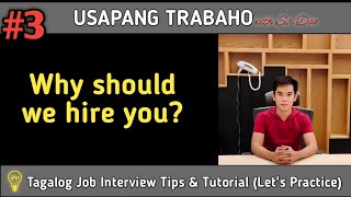 Why Should We Hire You  Review  Tagalog Job Interview Tips and Tutorial [upl. by Lahcear768]