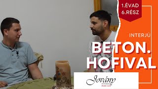 Kevésbé van halálfélelmem egy koncert előtt I BetonHofi I Jovány Fivérek PODCAST 1évad 6rész [upl. by Namaj]