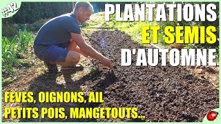 PLANTATIONS ET SEMIS DAUTOMNE [upl. by Lancey468]