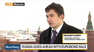 Sistemas Lutsko Says Russia Eurobond Sale Is a Clear Strategic Move [upl. by Reinold]