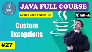 Lecture 27  Create Custom Exception in Java  Beginner to Advance l Java Course 2024  CodeMyth [upl. by Sello]