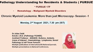 Pursue 17 F Live Chronic Myeloid Leukemia More than just Microscopy Session 1 [upl. by Lacim]