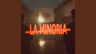 La Minoria [upl. by Olivero]