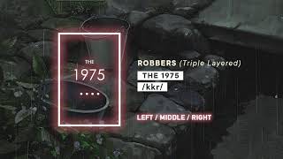 The 1975  Robbers TRIPLE LAYEREDUSE HEADPHONES [upl. by Sharron8]