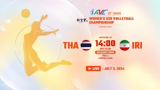 LIVE  THA VS IRI  22nd Asian Womens U20 Volleyball Championship [upl. by Akoek]