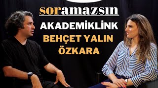 Soramazsın AkademikLink  Behçet Yalın Özkara  177 Bölüm [upl. by Stoffel]