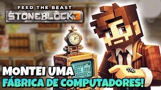 Fiz uma Fábrica STEAMPUNK de COMPUTADORES no minecraft  Minecraft Stoneblock 3  EP 5 [upl. by Lorry]