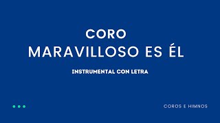 Coro Maravilloso es ÉL ♪Instrumental con Letra♪ IDMJI [upl. by Kcirtap]