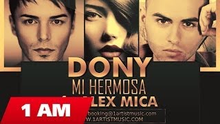 Dony  Mi Hermosa ft Alex Mica [upl. by Sasnak]