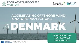 Regulatory Landscapes Webinar Accelerating offshore wind and nature protection in Denmark [upl. by Yerggoeg330]