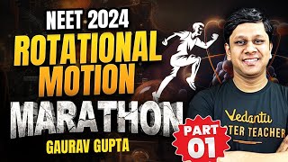 Rotational Motion Part1  Physics Marathon  NEET 2024  Gaurav Sir [upl. by Gui96]