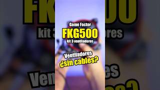 GAME FACTOR FKG500 kit de ventiladores ¿valen la pena comprar [upl. by Ahsemad558]