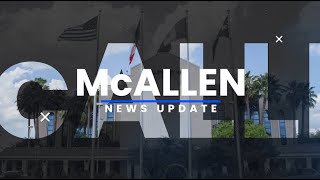 McAllen News Update September 2023 [upl. by Aicad]