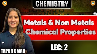 Class 10 Chemistry  Metals amp Non Metals  Chemical Properties  Lec2  By Tapur Maam [upl. by Arrehs39]