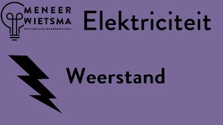 Natuurkunde uitleg Elektriciteit 6 Weerstand [upl. by Bullion]