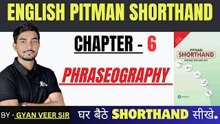 Pitman Shorthand Chapter6 PHRASEOGRAPHY 30 दिन में सीखें SHORTHANT  DAY 7 [upl. by Darla519]